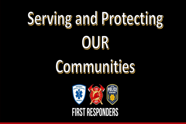 SERVING AND PROTECTING OUR COMMUNITIES